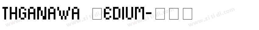 thganawa Medium字体转换